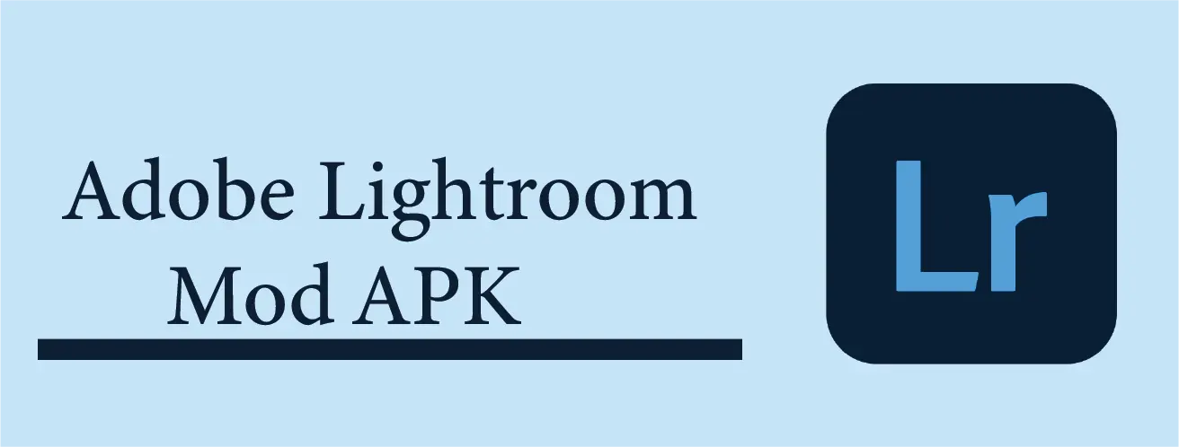 Lightroom Mod Apk 2024